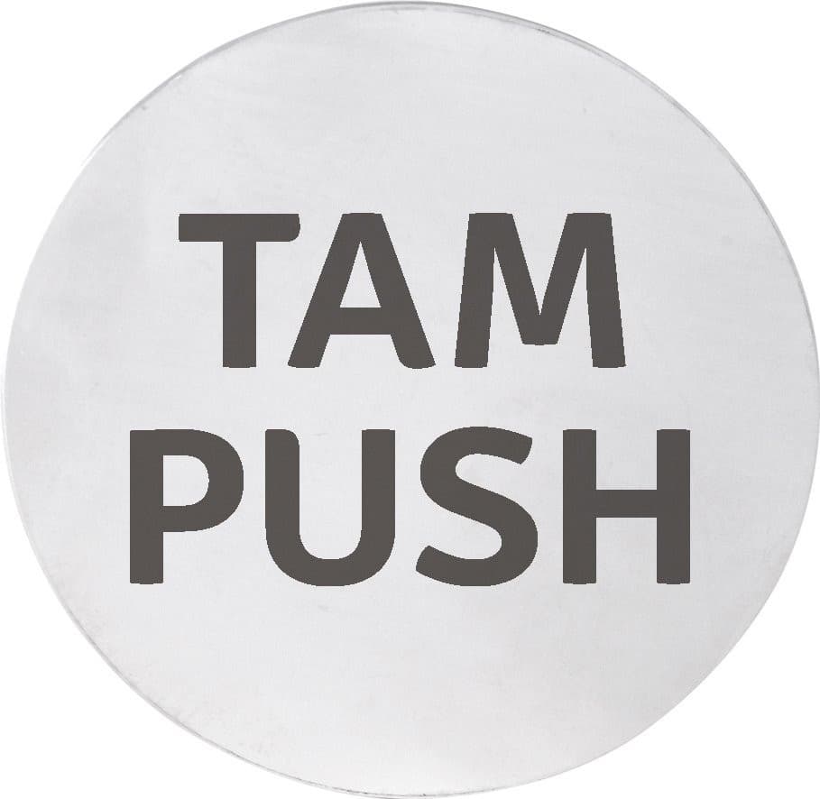 Tabliczka &quot;TAM/PUSH&quot;, średnica 75mm, stal nierdzewna